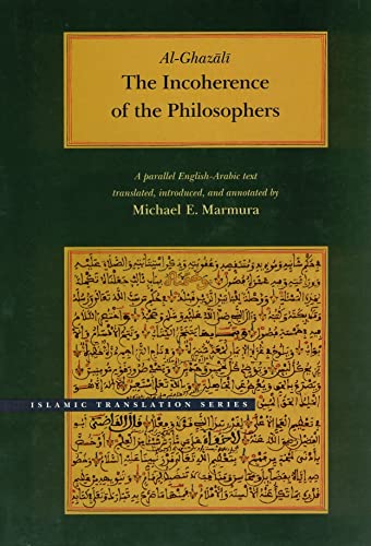 Imagen de archivo de The Incoherence of the Philosophers, 2nd Edition (Brigham Young University - Islamic Translation Series) a la venta por BooksRun