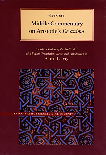

Middle Commentary on Aristotle's De Anima : A Critical Edition of the Arabic Text