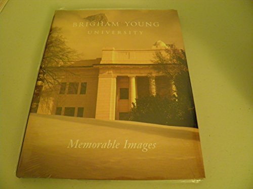 Brigham Young University - Memorable Images