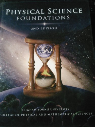 Imagen de archivo de Physical Science Foundations 2nd Edition (Brigham Young University) a la venta por ThriftBooks-Atlanta