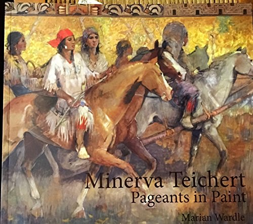 Stock image for Minerva Teichert: Pageants in Paint for sale by Sugarhouse Book Works, LLC