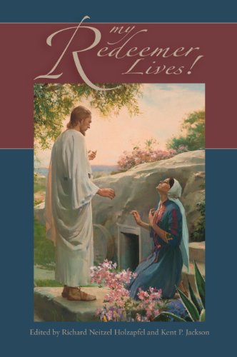 Imagen de archivo de My Redeemer Lives!: Brigham Young University Easter Conference a la venta por ThriftBooks-Atlanta