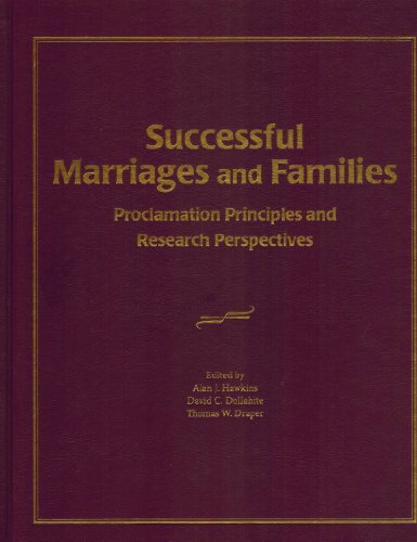 Beispielbild fr Successful Marriages and Families: Proclamation Principles and Research Perspectives zum Verkauf von HPB-Red