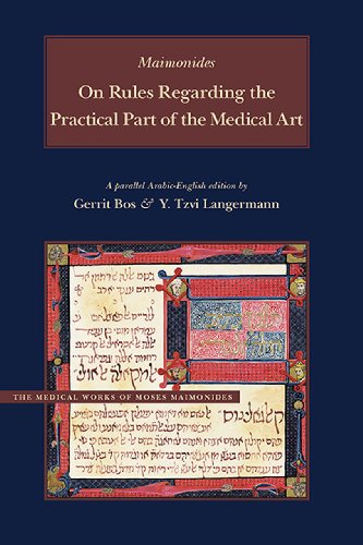 9780842528375: On Rules Regarding the Practical Part of the Medical Art: A Parallel English-Arabic Edition and Translation (Medical Works of Moses Maimonides)