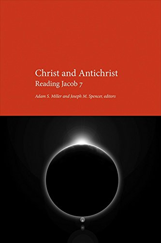 Beispielbild fr Christ and Antichrist: Reading Jacob 7 zum Verkauf von GF Books, Inc.