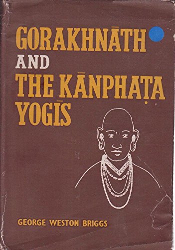 Imagen de archivo de Gorakhnath and the Kanphata Yogis a la venta por Montclair Book Center