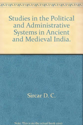 9780842605793: Studies in the Political and Administrative Systems in Ancient and Medieval India.