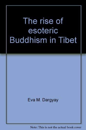 Beispielbild fr The rise of esoteric Buddhism in Tibet zum Verkauf von Books From California