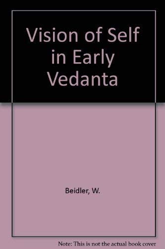 Stock image for Vision of Self in Early Vedanta for sale by Better World Books