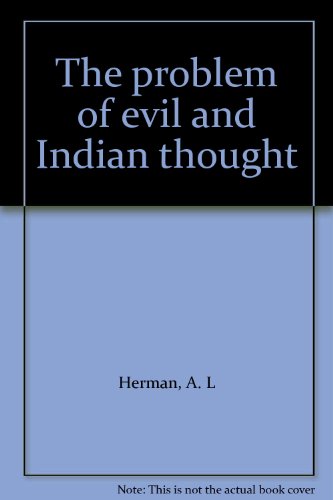 The problem of evil and Indian thought (9780842609913) by A.L. Herman