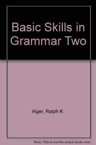 Imagen de archivo de Basic Skills in Grammar Two a la venta por Wonder Book