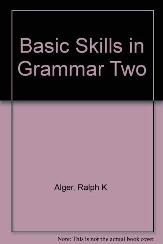 Stock image for Basic Skills in Grammar Two for sale by Wonder Book