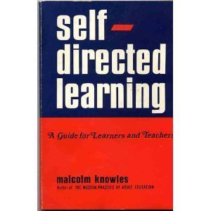 Beispielbild fr Self-Directed Learning: A Guide for Learners and Teachers zum Verkauf von Revaluation Books