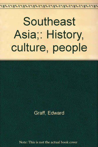 Beispielbild fr Southeast Asia: History, Culture, People zum Verkauf von Lee Madden, Book Dealer