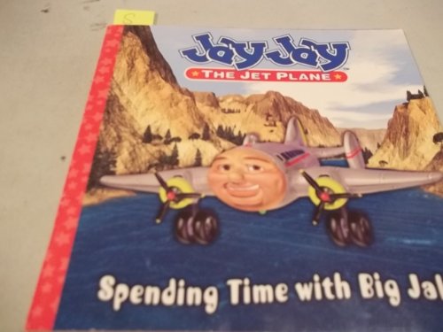 Stock image for Spending Time with Big Jake: a Jay Jay The Jet Plane story for sale by Alf Books