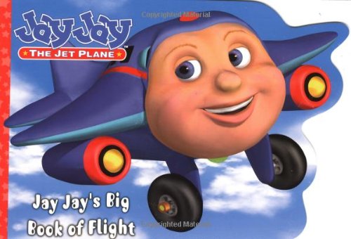 Imagen de archivo de Jay Jay's Big Book of Flight (Jay Jay the Jet Plane) a la venta por Books Unplugged