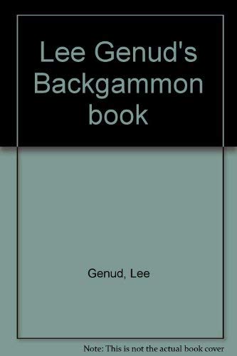 Beispielbild fr Lee Genuds Backgammon book zum Verkauf von Hawking Books