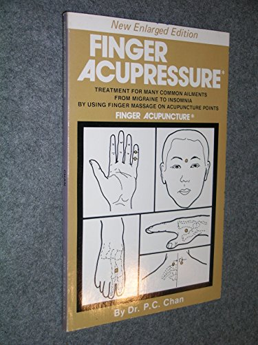 Beispielbild fr Finger Acupuncture; Treatment for Many Common Ailments from Migraine to Insomnia by Using Finger Massage on Acupuncture Points zum Verkauf von ThriftBooks-Atlanta