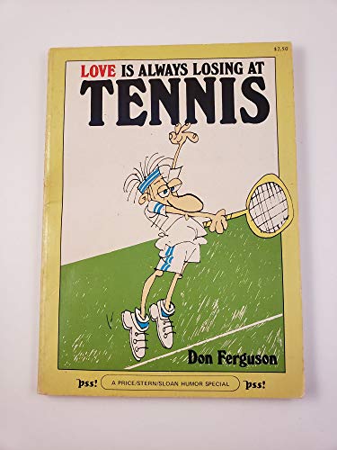 Imagen de archivo de Love Is Always Losing at Tennis a la venta por Books to Die For