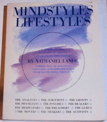 Beispielbild fr Mindstyles, lifestyles: A comprehensive overview of today's life-changing philosophies zum Verkauf von Half Price Books Inc.