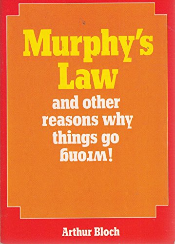 Beispielbild fr Murphy's Law : And Other Reasons Why Things Go Wrong zum Verkauf von Lighthouse Books and Gifts