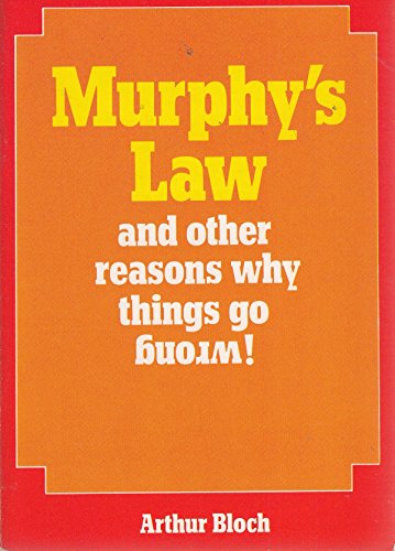 Stock image for Murphy's Law and Other Reasons Why Things Go Wrong for sale by Library House Internet Sales