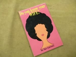 Stock image for Do You Know Your Wife? for sale by BookHolders