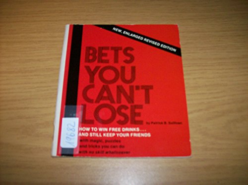 Beispielbild fr Bets You Can't Lose: How to Win Free Drinks. and Still Keep Your Friends (A Laughter Library Book) zum Verkauf von Gulf Coast Books
