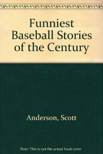 Stock image for The Funniest Baseball Stories of the Century for sale by Alf Books
