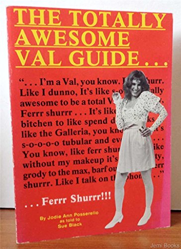 Beispielbild fr The Totally Awesome Val Guide zum Verkauf von Thomas F. Pesce'