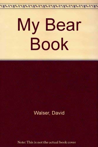My Bear Book (9780843106473) by Walser, David