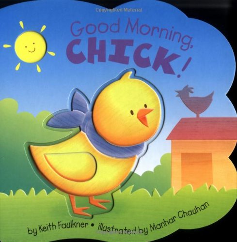 Beispielbild fr Good Morning, Chick! zum Verkauf von Wonder Book