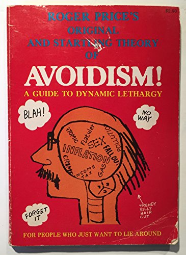 9780843106633: Roger Price's Original and startling theory of avoidism!: A guide to dynamic lethargy for people who just want to lie around
