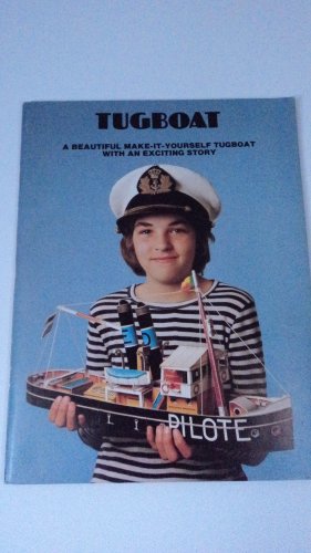 Stock image for Tugboat (Activity Bks.) A Beautiful Make-It-Yourself Tugboat with an Exciting St for sale by HPB-Emerald