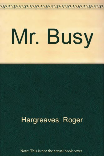 Stock image for Mr Busy (Mr. Men Books #18) for sale by Keeper of the Page