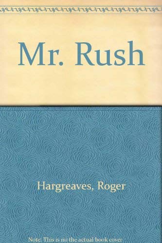 9780843108804: Mr. Rush