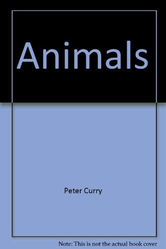Stock image for Animals (Peter Curry Board Bks.) for sale by Red's Corner LLC