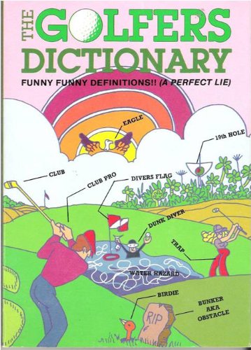 Stock image for The Golfers Dictionary for sale by SecondSale