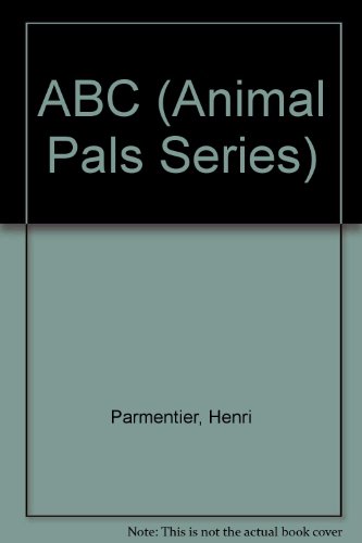 Stock image for Animal Pals Abc (Animal Pals Series) for sale by Wonder Book