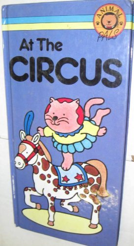Beispielbild fr Animal Pals At Circus zum Verkauf von SecondSale