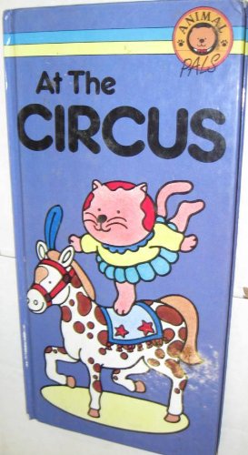 Imagen de archivo de Animal Pals At Circus a la venta por SecondSale