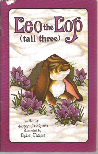 Leo the Lop: Tail Three (9780843111606) by Stephen Cosgrove