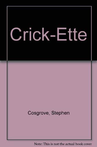 Stock image for Crick-Ette for sale by Jenson Books Inc