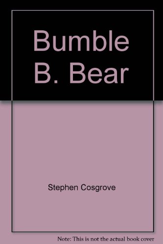 Beispielbild fr Bumble B. Bear: A Gift for the Giving (Bumble Bear) zum Verkauf von Wonder Book