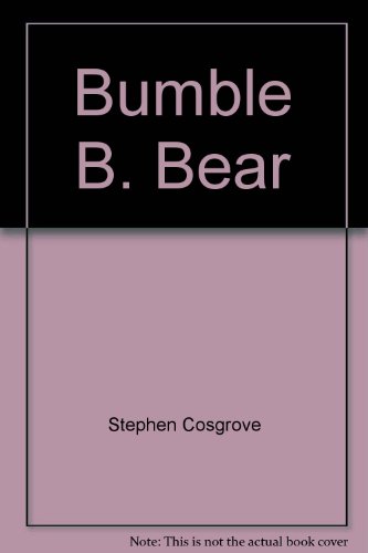 Imagen de archivo de Bumble B. Bear: A Gift for the Giving (Bumble Bear) a la venta por Wonder Book