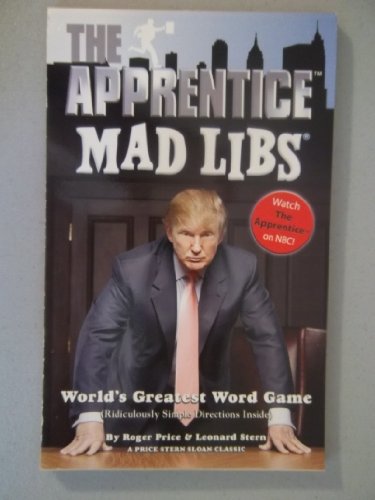 The Apprentice Mad Libs (9780843114591) by Price, Roger; Stern, Leonard