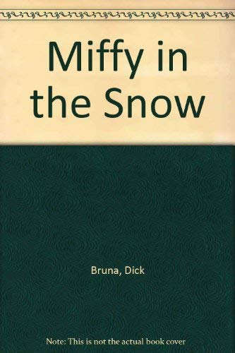 9780843115345: Miffy in the Snow