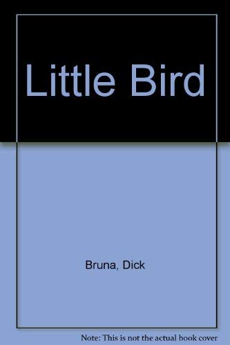 Db:the Little Bird (9780843115413) by Bruna, Dick