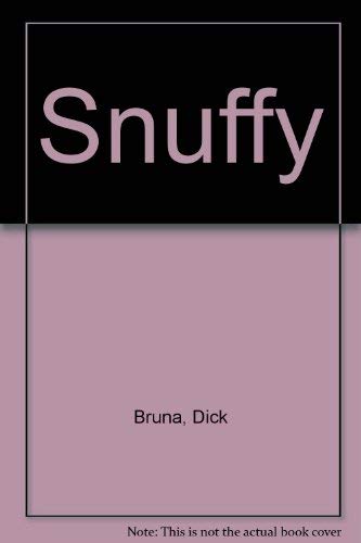 Dick Bruna:snuffy (9780843115482) by Bruna, Dick