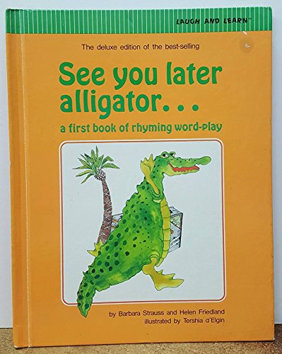 Imagen de archivo de See You Later Alligator. a la venta por Gulf Coast Books